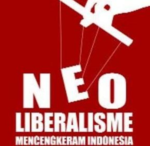 Neoliberalisme Mencengkram Indonesia (ekonomi.kompasiana.com)